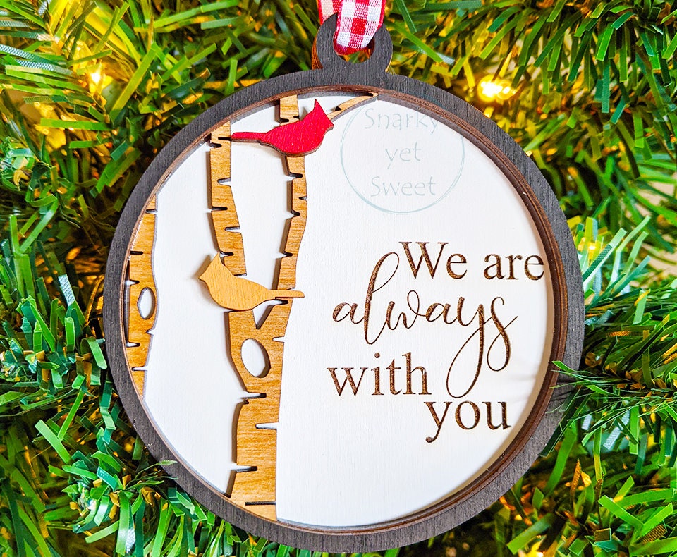 I am always with you ornament, cardinal ornament, memorial ornaments personalized, grief gift cardinal wood design, heaven ornament