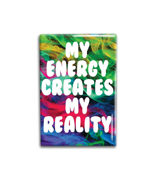 My Energy Fridge Magnet, Inspirational Refrigerator Magnet 2x3 inches