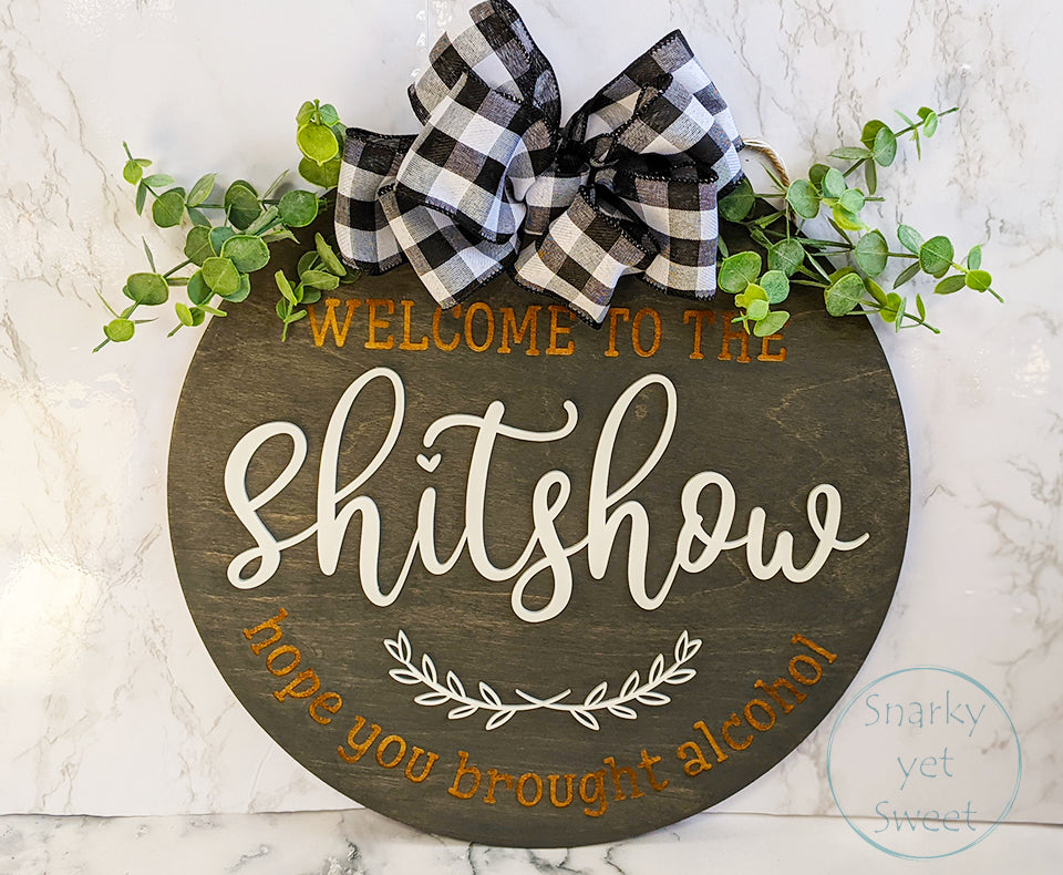 Welcome to the Shitshow Door Hanger